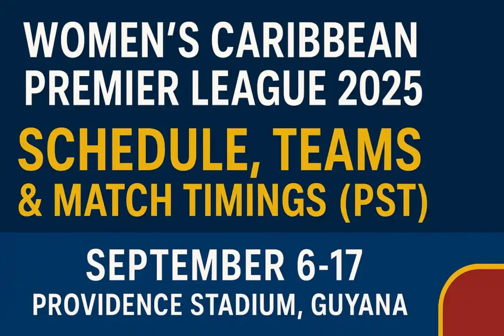 WCPL 2025 featured image — schedule and fixtures at Providence Stadium, Guyana