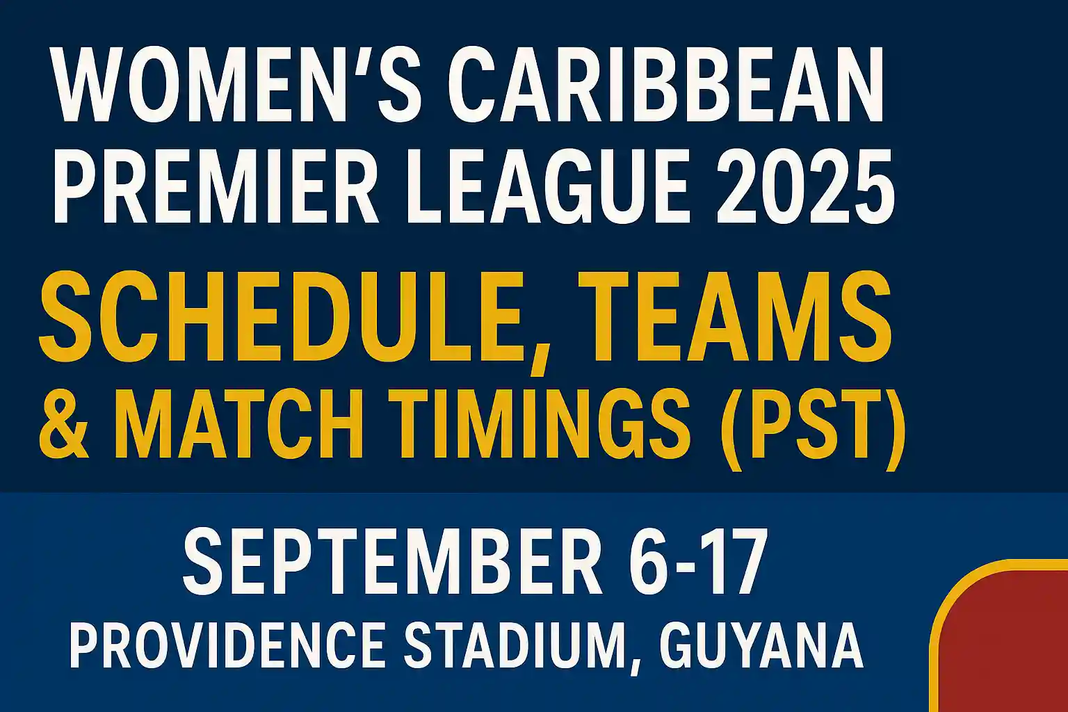 WCPL 2025 featured image — schedule and fixtures at Providence Stadium, Guyana